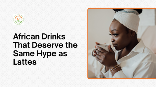 African Drinks That Deserve the Same Hype as Lattes