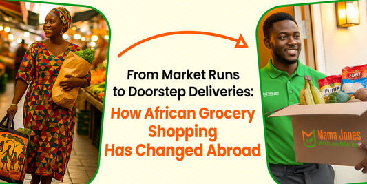 From Market Runs to Doorstep Deliveries: How African Grocery Shopping Has Changed Abroad