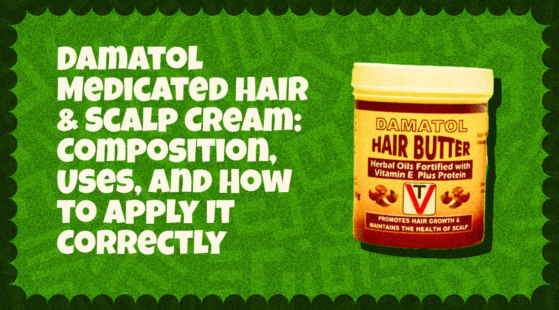 Damatol Medicated Hair & Scalp Cream: Composition, Uses, and How to Apply It Correctly