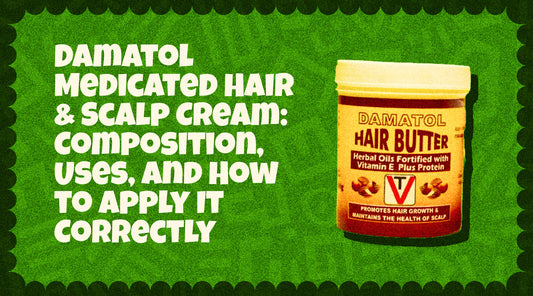 Damatol Medicated Hair & Scalp Cream: Composition, Uses, and How to Apply It Correctly