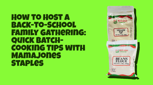 How to Host a Back-to-School Family Gathering: Quick Batch-Cooking Tips with Mama Jones Staples