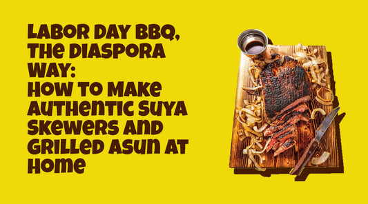 Labor Day BBQ, The Diaspora Way: How to Make Authentic Suya Skewers and Grilled Asun at Home